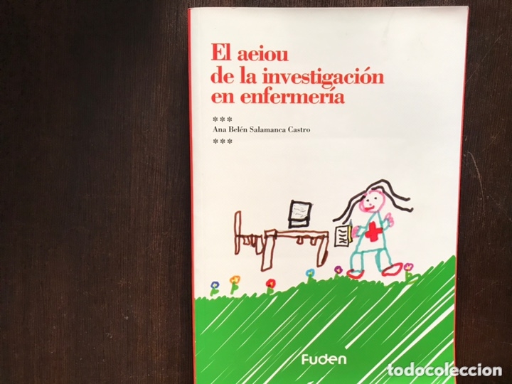 Libros de segunda mano: El aeiou de la investigaci&oacute;n en enfermer&iacute;a. Ana Bel&eacute;n Salamanca