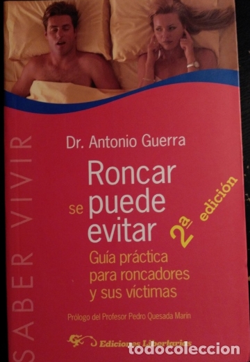 Second hand books: RONCAR SE PUEDE EVITAR. GUIA PRACTICA PARA RONCADORES Y SUS VICTIMAS. - GUERRA, Dr. Antonio.