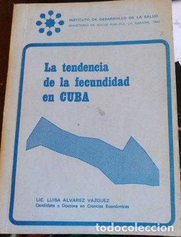 Gebrauchte B&uuml;cher: LA TENDENCIA DE LA FECUNDIDAD EN CUBA. - ALVAREZ VAZQUEZ, Luisa.