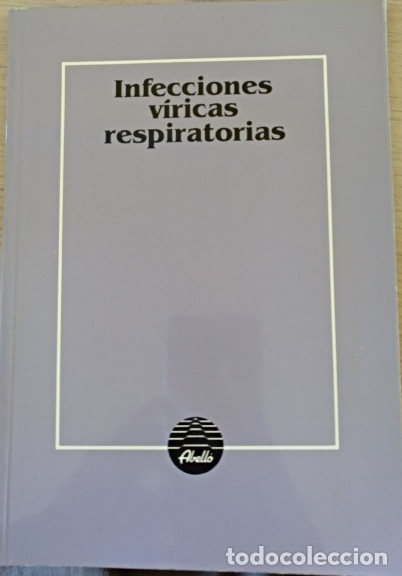 Gebrauchte B&uuml;cher: INFECCIONES VIRICAS RESPIRATORIAS. -
