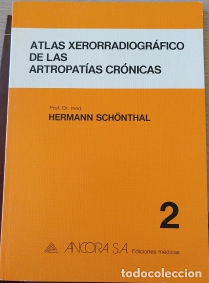 Gebrauchte B&uuml;cher: ATLAS XERORRADIOGRAFICO DE LAS ARTROPATIAS CRONICAS. - SCHONTHAL, Hermann.