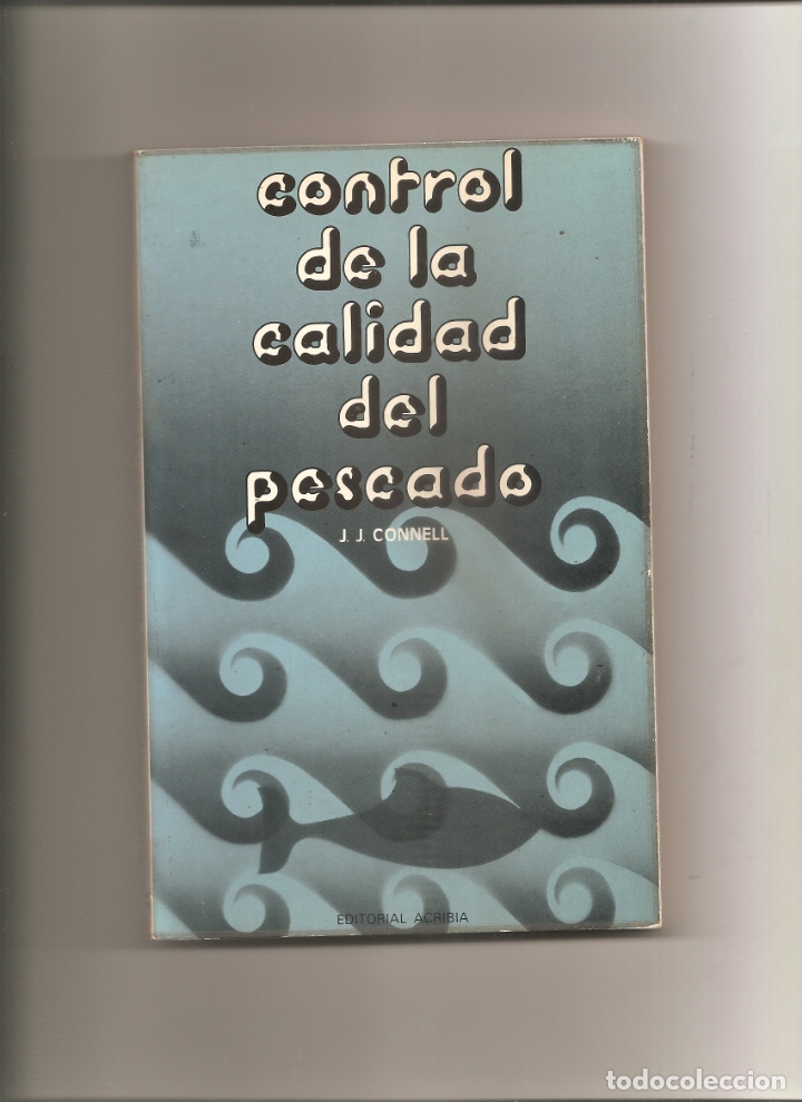 Libros de segunda mano: j.j. connell. control de la calidad del pescado - Foto 1