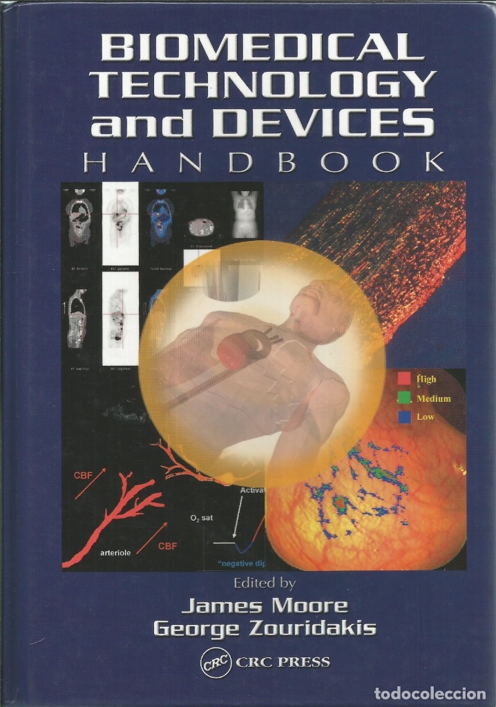Libros de segunda mano: Manual de tecnolog&iacute;a biom&eacute;dica y dispositivos. James Moore-George Zouridakis.