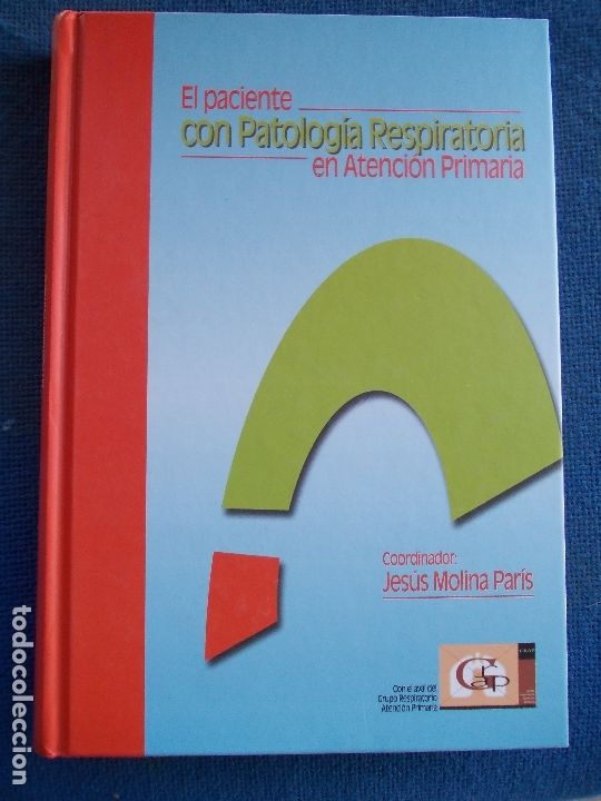 Livres d'occasion: EL PACIENTE CON PATOLOGIA RESPIRATORIA EN ATENCION PRIMARIA