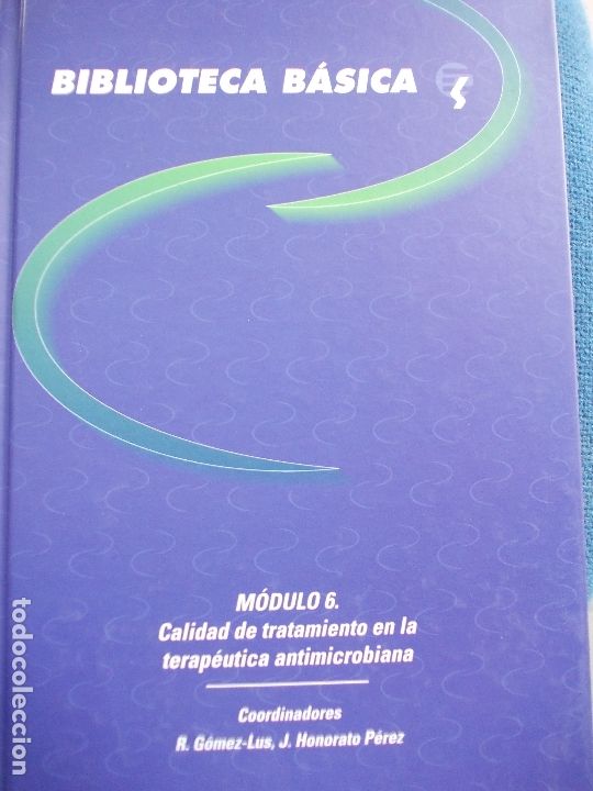 Gebrauchte B&uuml;cher: BIBLIOTECA B&Aacute;SICA CALIDAD DE TRATAMIENTO EN LA TERAPEUTICA  ANTIMICROBIANA