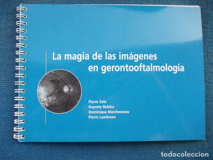 Libri di seconda mano: LA MAGIA DE LAS IMAGENES EN GEROTOOFTALMOLOGIA