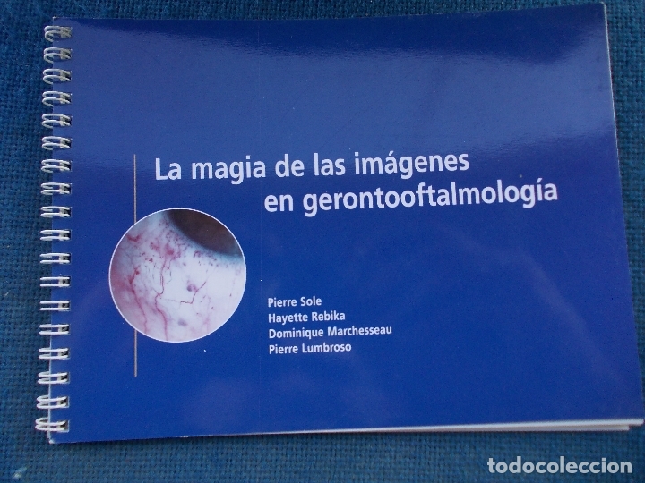 Second hand books: LA MAGIA DE LAS IMAGENES EN GEROTOOFTALMOLOGIA