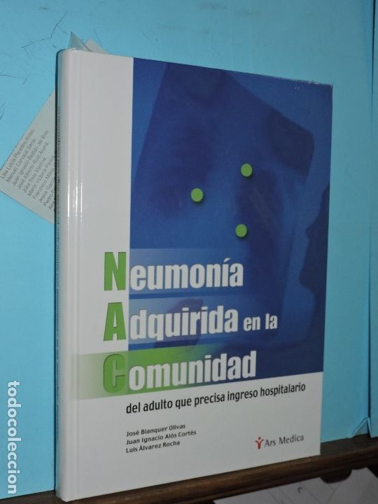 Libri di seconda mano: Neumon&iacute;a Adquirida en la Comunidad del adulto que precisa ingreso hospitalario. BLANQUER OLIVAS, J.
