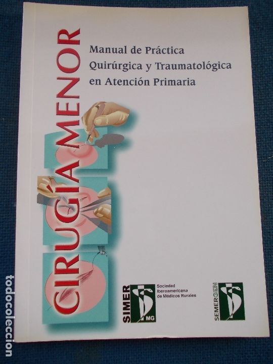 Libri di seconda mano: MANUAL DE PRACTICA QUIRURGICA Y TRAUMATOLOGICA EN ATENSION PRIMARIA