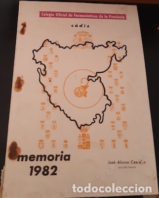 Libros de segunda mano: MEMORIA 1982 DEL COLEGIO OFICIAL DE FARMACE&Uacute;TICOS DE LA PROVINCIA DE C&Aacute;DIZ