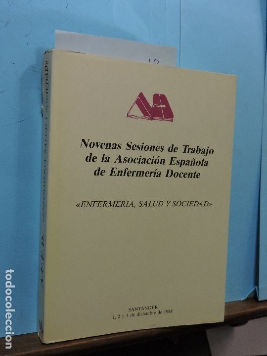 Libri di seconda mano: Enfermer&iacute;a, salud, sociedad. Novenas Sesiones de Trabajo de la Asociaci&oacute;n Espa&ntilde;ola de Enfermer&iacute;a
