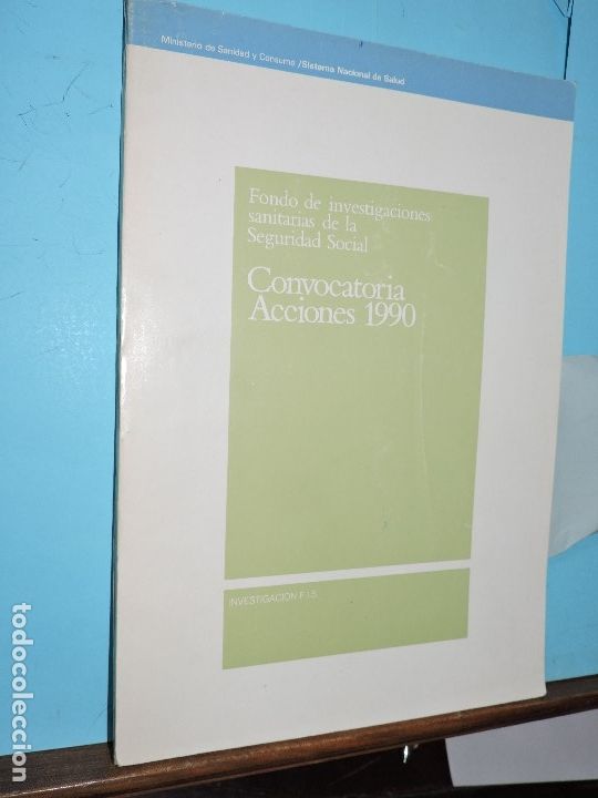 Gebrauchte B&uuml;cher: Fondo de Investigaciones Sanitarias de la Seguridad Social Convocatoria Acciones 1990