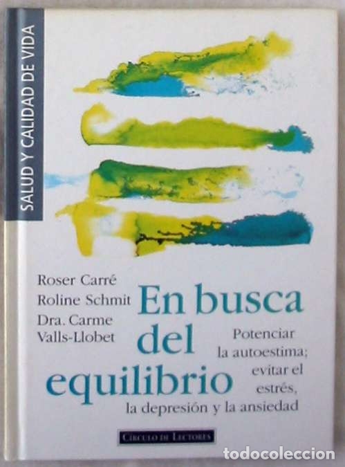 Second hand books: EN BUSCA DEL EQUILIBRIO - POTENCIAR LA AUTOESTIMA; EVITAR EL ESTRES, LA DEPRESI&Oacute;N Y LA ANSIEDAD