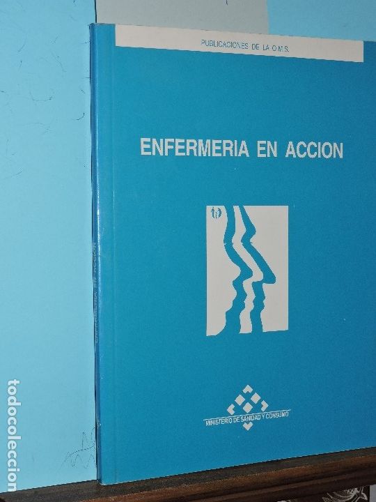 Libri di seconda mano: Enfermer&iacute;a en Acci&oacute;n: fortalecimiento de la enfermer&iacute;a y matroner&iacute;a en apoyo de salud para todos