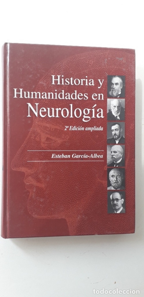 Gebrauchte B&uuml;cher: HISTORIA Y HUMANIDADES NEUROLOGIA - ESTEBAN GARCIA ALBEA (2&ordf; edici&oacute;n ampliada)