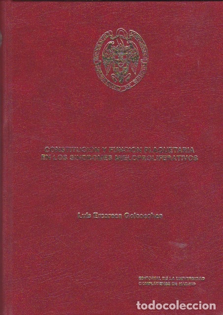 Libros de segunda mano: Constituci&oacute;n y funci&oacute;n plaquetaria en los s&iacute;ndromes mieloproliferativos / Luis Ercoreca Goicoechea