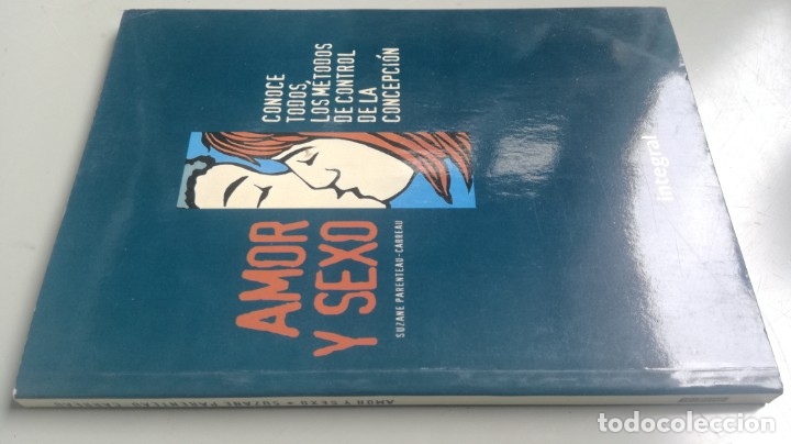 Gebrauchte B&uuml;cher: AMOR Y SEXO - SUZANE PARENTEAU - CARREAU -TODOS METODOS CONTROL CONCEPCION	 / 	CON 39