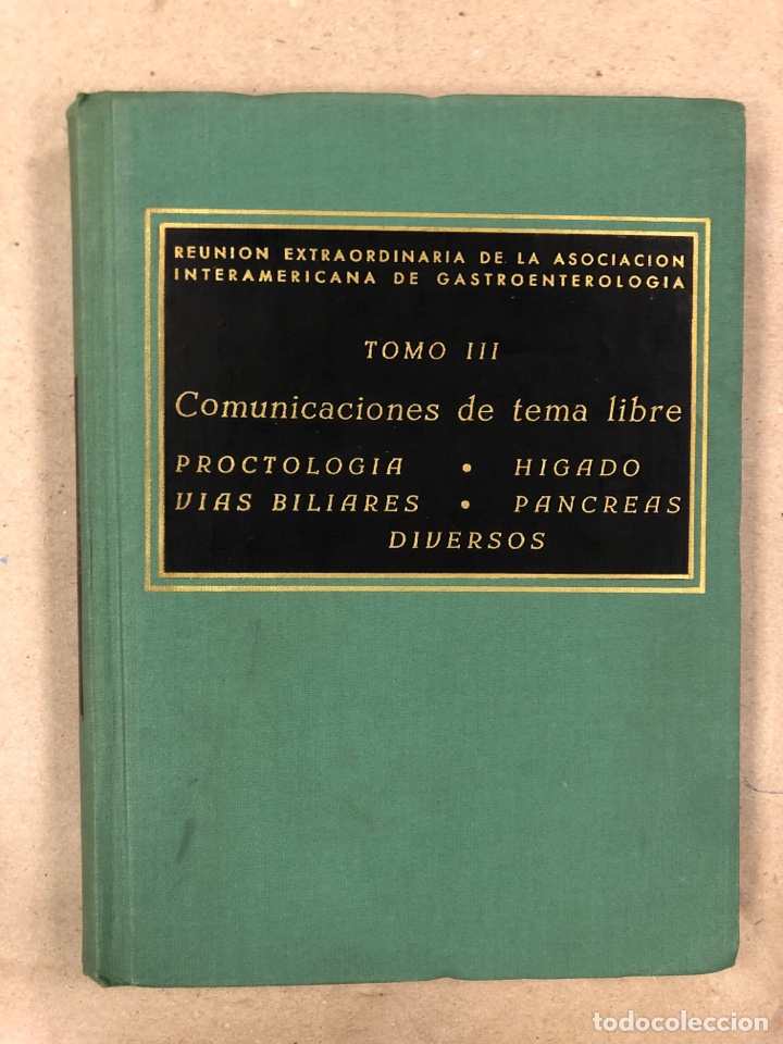 Libri di seconda mano: REUNI&Oacute;N DE EXTRAORDINARIA DE LA ASOCIACI&Oacute;N INTERAMERICANA DE GASTROENTEROLOG&Iacute;A TOMO III.