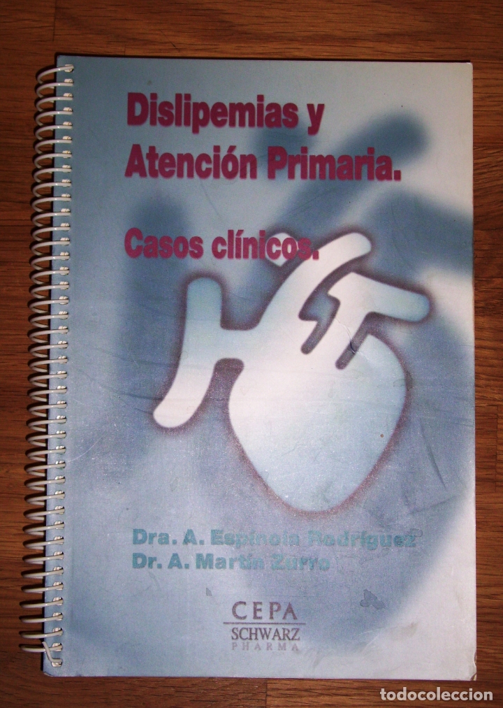 Second hand books: DISLIPEMIAS Y ATENCI&Oacute;N PRIMARIA : casos cl&iacute;nicos / [editores], A. Esp&iacute;nola, A. Mart&iacute;n Zurro ; coauto