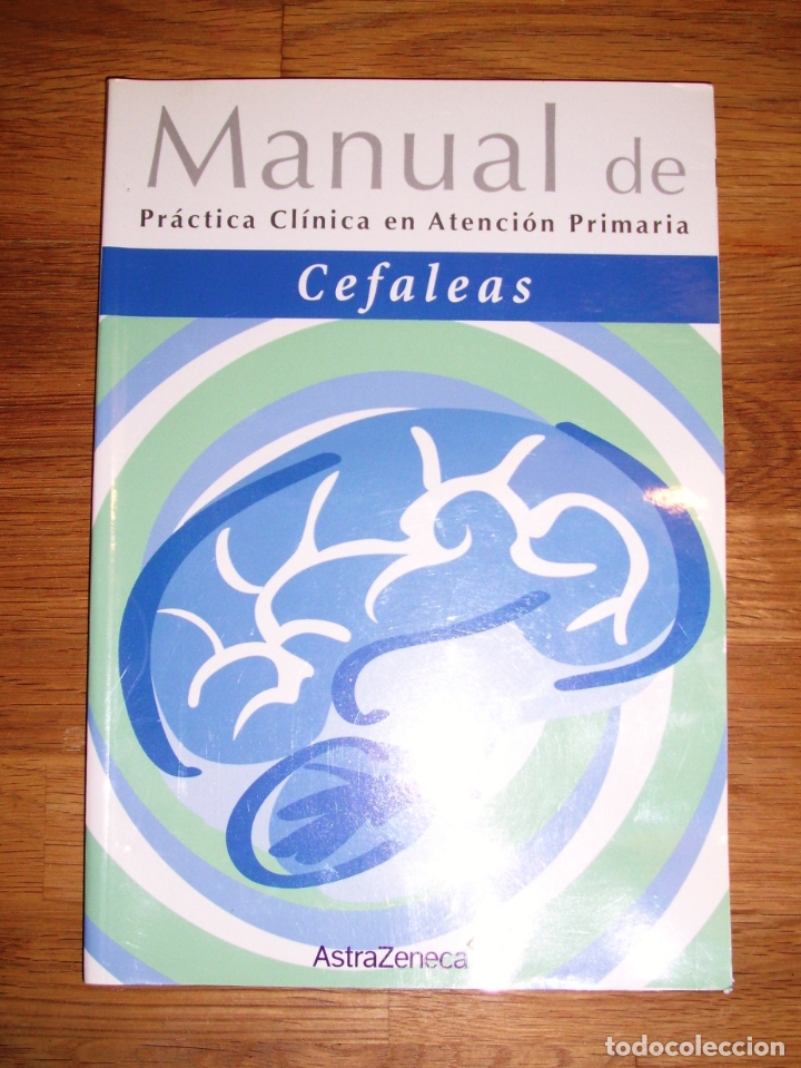 Libri di seconda mano: CEFALEAS (Manual de pr&aacute;ctica cl&iacute;nica en atenci&oacute;n primaria) / autores, M&ordf; Luisa Garc&iacute;a Fern&aacute;ndez ...