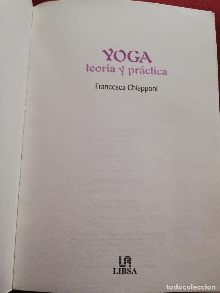 Libros de segunda mano: YOGA. TEOR&Iacute;A Y PR&Aacute;CTICA (FRANCESCA CHIAPPONI) LIBSA - Foto 2
