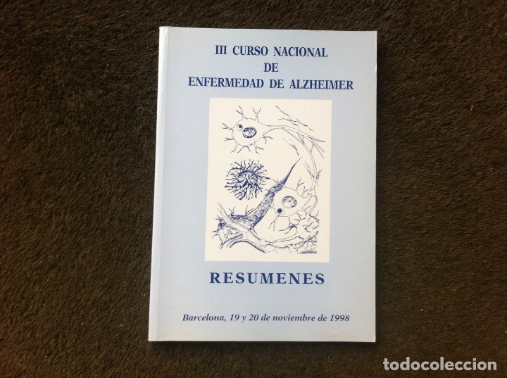 Libri di seconda mano: III CURSO NACIONAL DE ENFERMEDAD DE ALZHEIMER. RES&Uacute;MENES. BARCELONA, NOVIEMBRE 1998