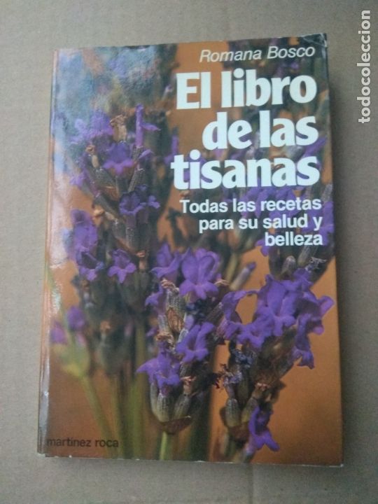 Libros de segunda mano: EL LIBRO DE LAS TISANAS - Romana Bosco - Foto 1