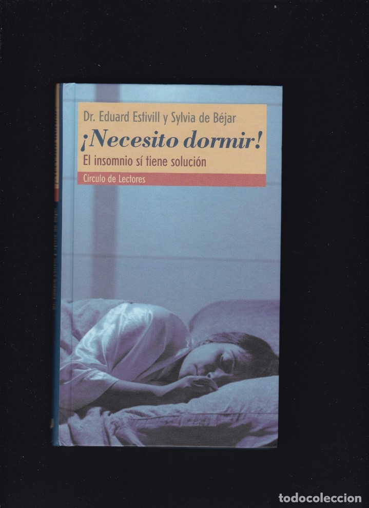 Libros de segunda mano: &iexcl;NECESITO DORMIR! - E. ESTIVILL & S. DE B&Eacute;JAR - CIRCULO LECTORES 2000 - Foto 1