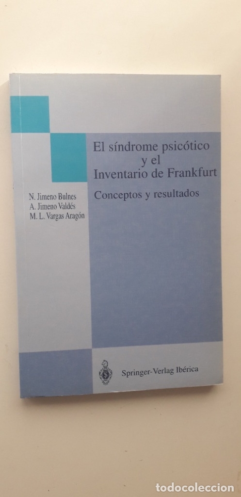 Libros de segunda mano: El s&iacute;ndrome psicotico y el Inventario de Frankfurt, Conceptos y Resultados - N. JIMENO BULNES