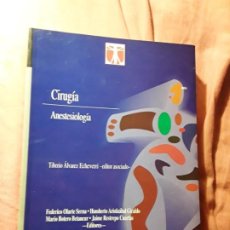 Libros de segunda mano: CIRUGIA/ANESTESIOLOGIA. ED. UNIVERSIDAD DE ANTIOQUIA (COLOMBIA)., 1995 UNICO EN TC. VVAA. EXCELENTE. Lote 183343535