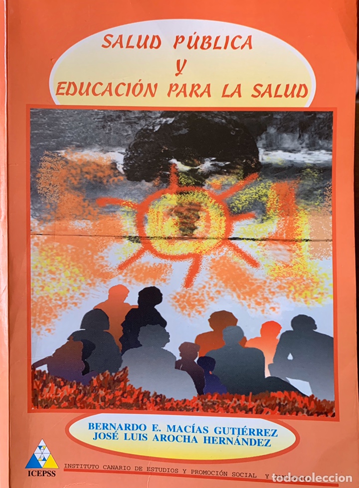 Libros de segunda mano: 1996. SALUD PUBLICA Y EDUCACI&Oacute;N PARA LA SALUD. Bernardo E. Mac&iacute;as Guti&eacute;rrez... 1&ordf; Edici&oacute;n.