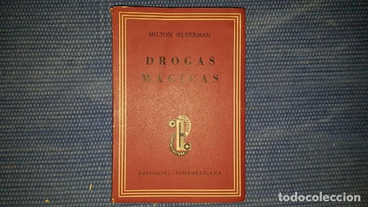 Libros de segunda mano: Silverman, Milton: Drogas m&aacute;gicas - Foto 1