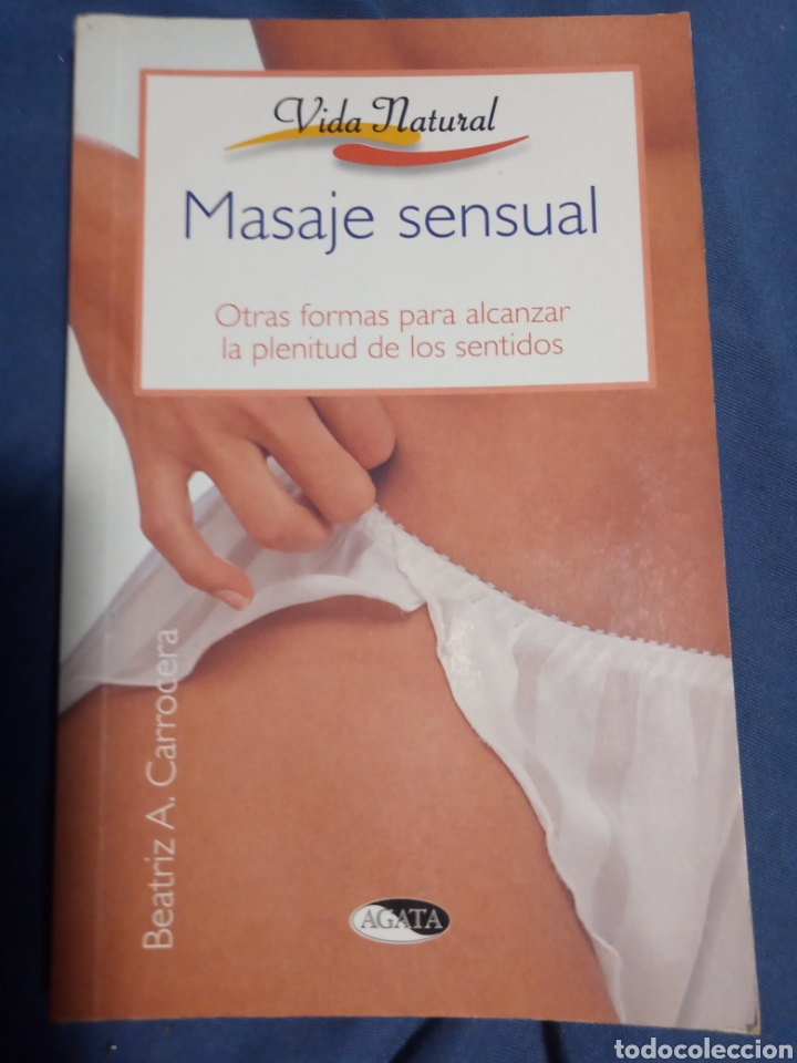 Libros de segunda mano: MASAJE SENSUAL. BEATRIZ A CARROCERA - Foto 1