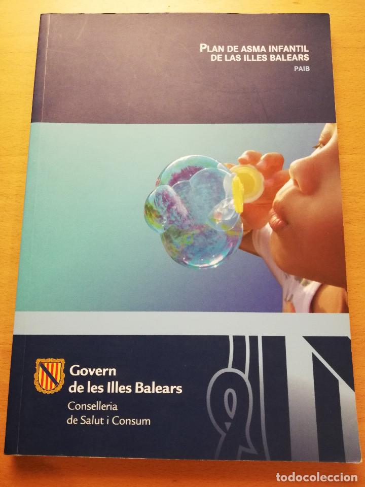 Libri di seconda mano: PLAN DE ASMA INFANTIL DE LAS ILLES BALEARS (PAIB) GOVERN DE LES ILLES BALEARS