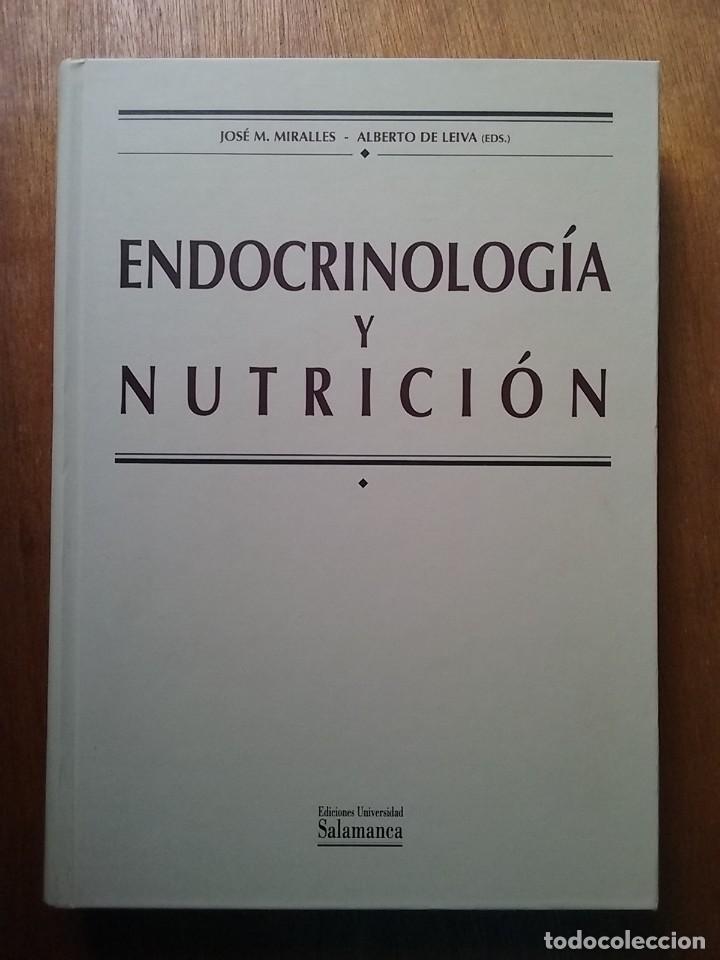 Second hand books: ENDOCRINOLOGIA Y NUTRICION, JOSE M MIRALLES, ALBERTO DE LEIVA, EDICIONES UNIVERSIDAD DE SALAMANCA