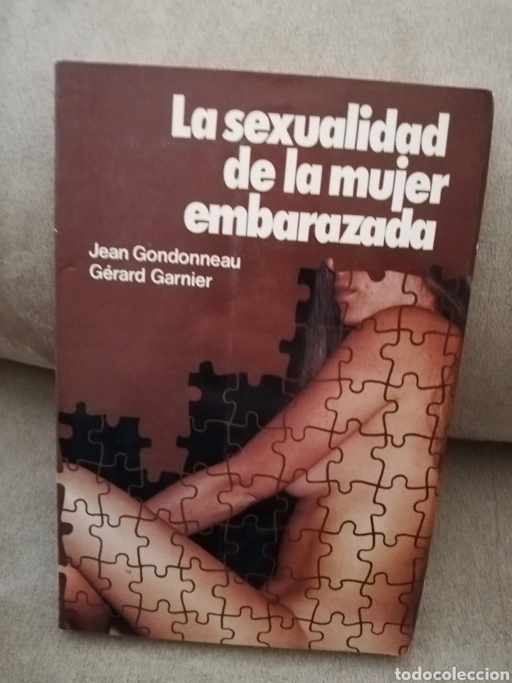 Libros de segunda mano: Jean Gondonneau / Gerard Garnier - la sexualidad de la mujer embarazada - A.T.E. 1975
