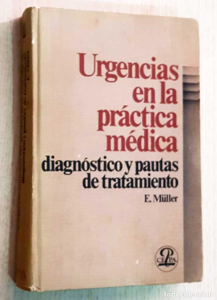 Libros de segunda mano: URGENCIAS EN LA PR&Aacute;CTICA M&Eacute;DICA. Diagn&oacute;stico y pautas de tratamiento. - M&Uuml;LLER, Erhard