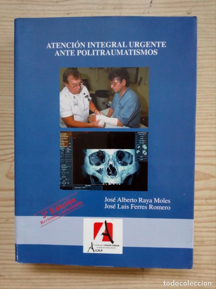Gebrauchte B&uuml;cher: Atencion Integral Urgente Ante Politraumatismos - 2003