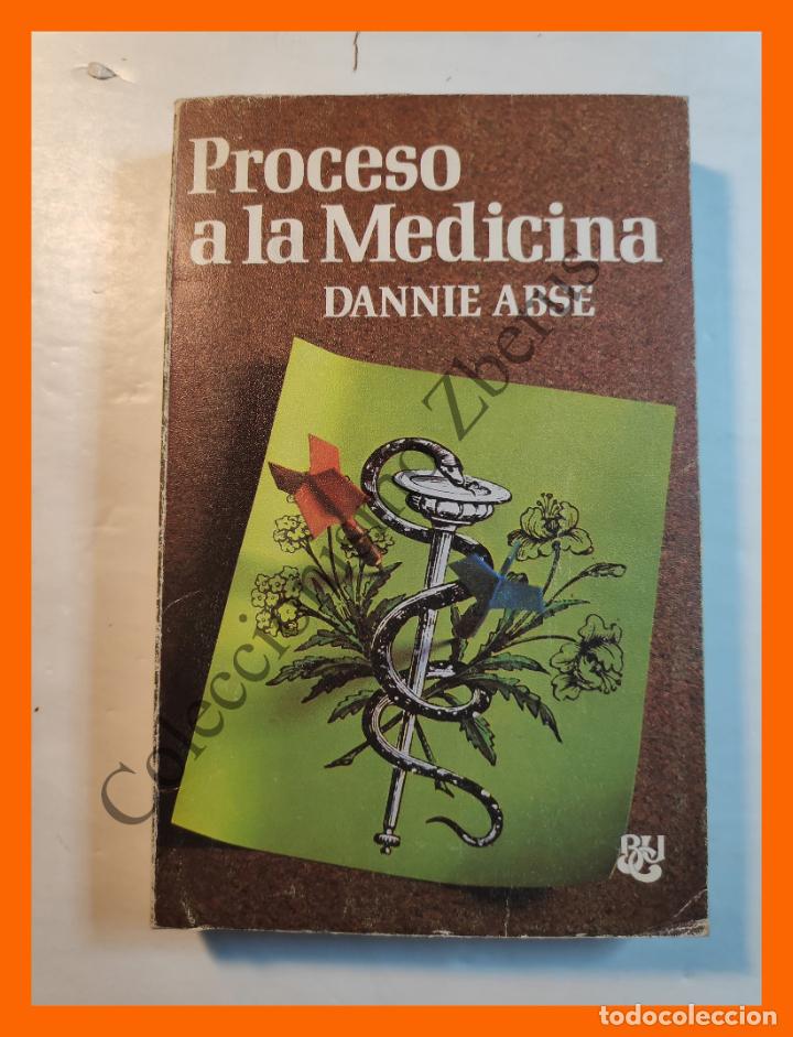 Libros de segunda mano: Proceso a la medicina - Dannie Abse - Foto 1