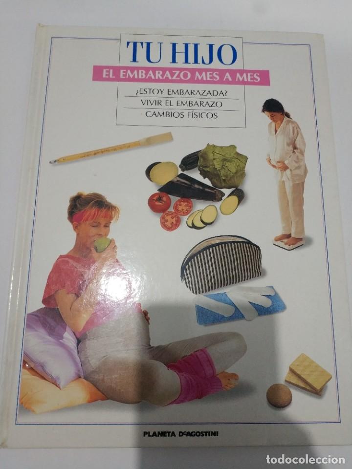 Libros de segunda mano: TU HIJO. EL EMBARAZO MES A MES - Foto 1