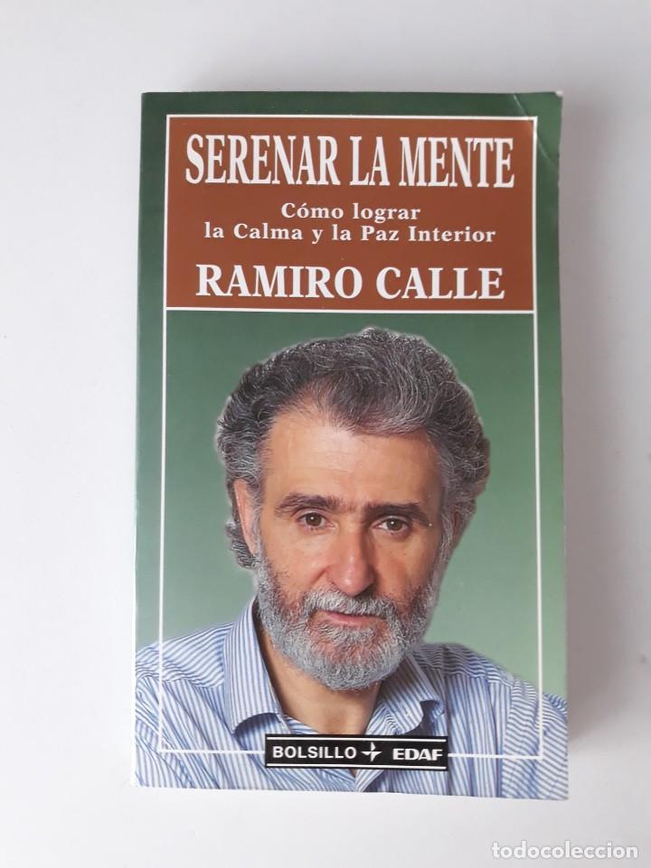 Libros de segunda mano: RAMIRO CALLE: SERENAR LA MENTE - Foto 1