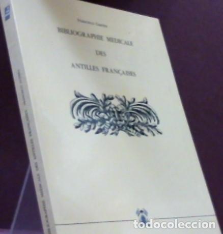 Libros de segunda mano: FRANCISCO GUERRA ... BIBLIOGRAPHIE MEDICALE DES ANTILLES FRAN&Ccedil;AISES ... 1994