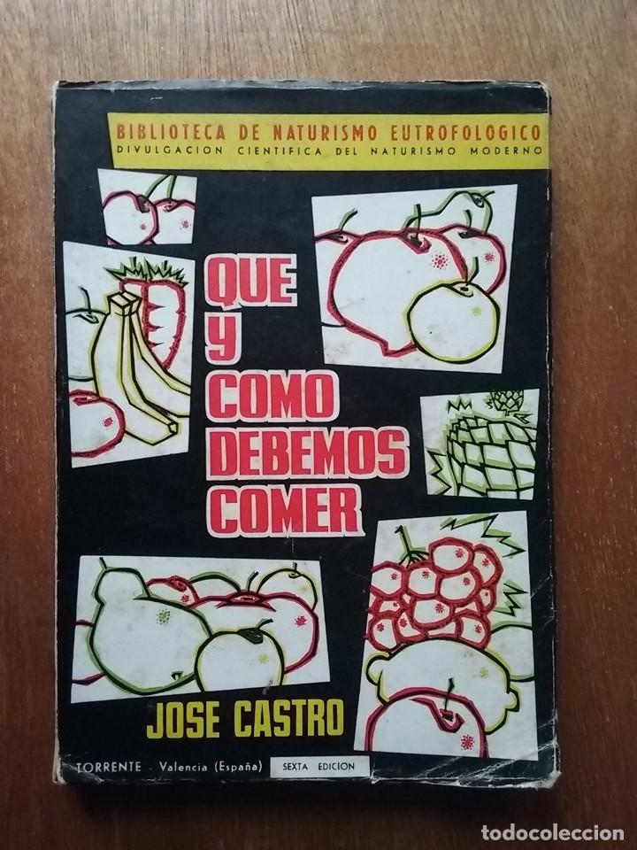 Second hand books: QUE Y COMO DEBEMOS COMER, JOSE CASTRO, 1962