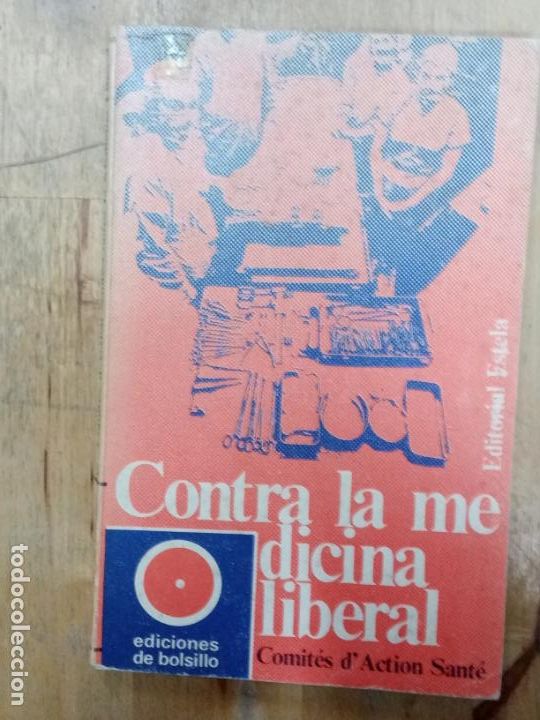 Gebrauchte B&uuml;cher: Comit&eacute;s d'Action Sant&eacute;: Contra la medicina liberal
