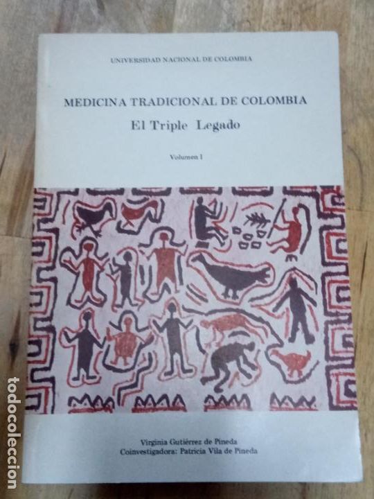 Gebrauchte B&uuml;cher: Virginia Guti&eacute;rrez de Pineda: Medicina tradicional de Colombia. El Tripe Legado. Volumen I