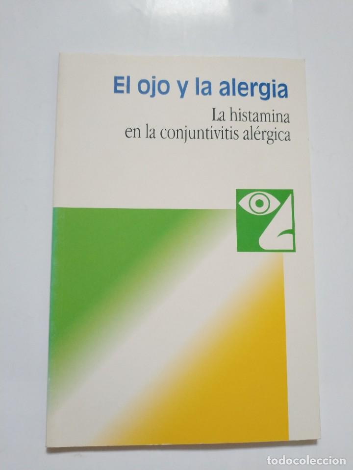 Gebrauchte B&uuml;cher: EL OJO Y LA ALERGIA. LA HISTAMINA EN LA CONJUNTIVITIS ALERGICA
