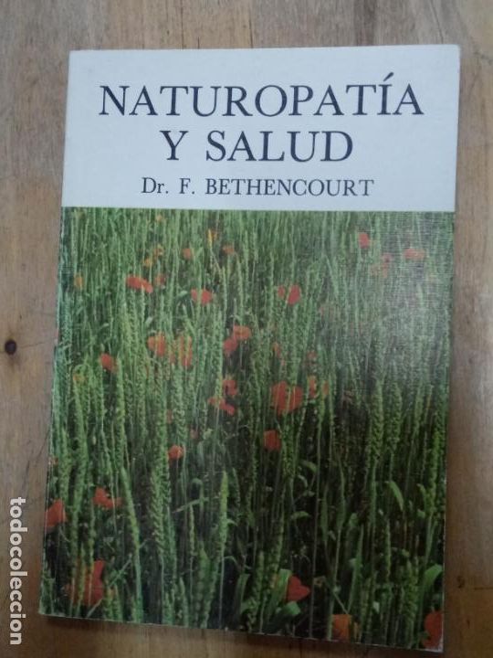 Libros de segunda mano: Dr. F. Bethencourt: Naturopat&iacute;a y salud