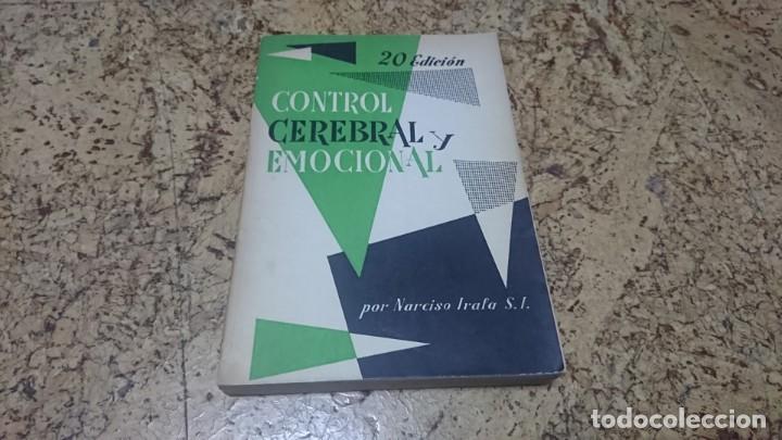 Libros de segunda mano: CONTROL CEREBRAL Y EMOCIONAL, NARCISO IRAFA, 1957 - Foto 1