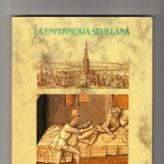 Libros de segunda mano: LA ENFERMERÍA SEVILLANA 1900-1930 COLEGIO OFICIAL DE ENFERMERÍA DE SEVILLA 1993 