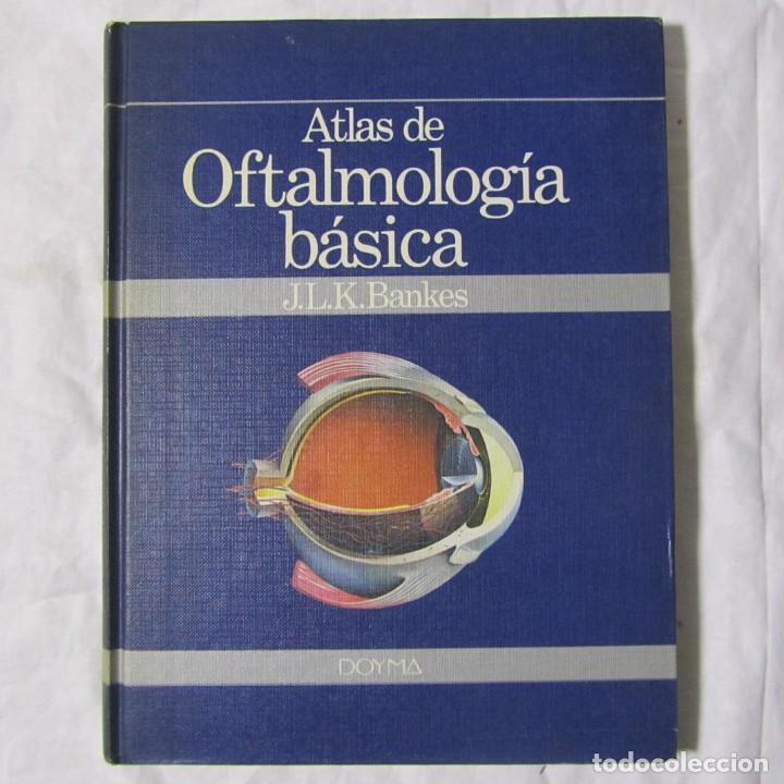 Libros de segunda mano: Atlas de oftalmolog&iacute;a b&aacute;sica, J.L.K. Bankes 1983